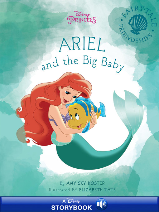Title details for Ariel and the Big Baby by Disney Books - Wait list